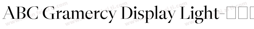 ABC Gramercy Display Light字体转换